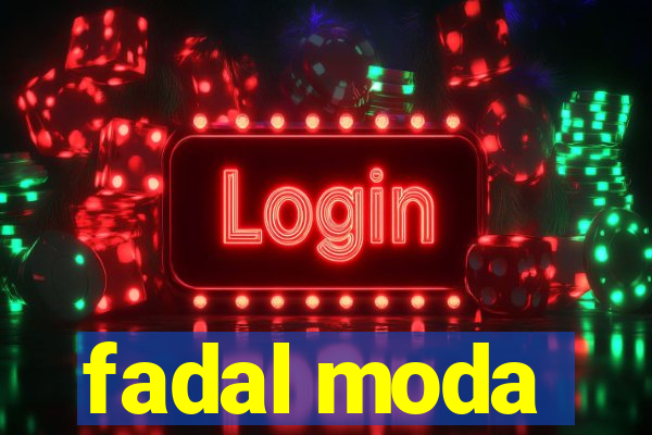 fadal moda